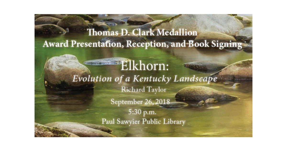 Thomas D. Clark Medallion to be Presented to 'Elkhorn' UKNow